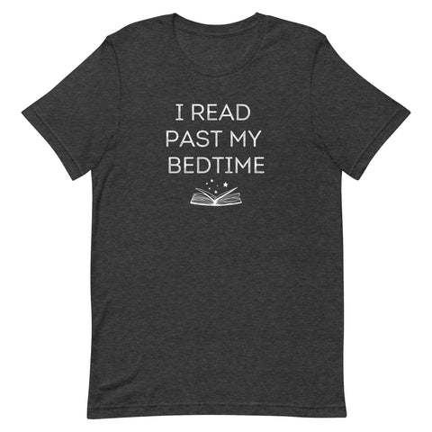 I Read Past My Bedtime Unisex T-Shirt