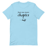 Just One More Chapter Unisex T-Shirt