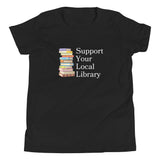 Support Your Local Library Youth T-Shirt