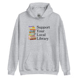 Support Your Local Library Unisex Hoodie