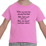 My Mom Doesn't Want Your Medical Advice Kids' Shirt - Choose Color - Sunshine and Spoons Shop