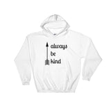 Always Be Kind Arrow Hoodie Sweatshirt - Choose Color - Sunshine and Spoons Shop