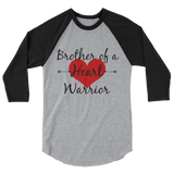 Brother of a Heart Warrior CHD Heart Defect 3/4 Sleeve Unisex Raglan - Choose Color - Sunshine and Spoons Shop