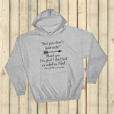 But You Don't Look Sick Spoonie Hoodie Sweatshirt - Choose Color - Sunshine and Spoons Shop