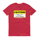 Caution! High Pain Levels Ahead Chronic Illness Unisex Shirt - Choose Color - Sunshine and Spoons Shop