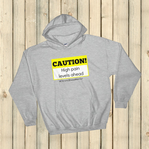 Caution! High Pain Levels Ahead Chronic Illness Hoodie Sweatshirt - Choose Color - Sunshine and Spoons Shop