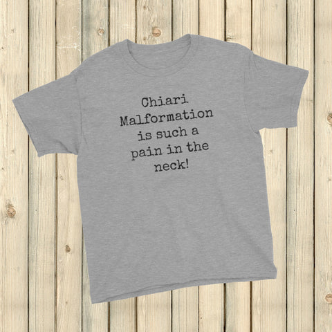 Chiari Malformation is Such a Pain in the Neck Kids' Shirt - Choose Color - Sunshine and Spoons Shop