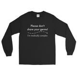Please Don't Share Your Germs. I'm Medically Complex Unisex Long Sleeved Shirt - Choose Color - Sunshine and Spoons Shop