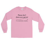 Please Don't Share Your Germs. I'm Medically Complex Unisex Long Sleeved Shirt - Choose Color - Sunshine and Spoons Shop