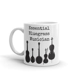 Essential Bluegrass Musician Coffee Tea Mug - Choose Size