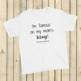 I'm Famous On My Mom's Blog Personalized Kid's Shirt - Choose Color - Sunshine and Spoons Shop