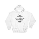 Fearfully and Wonderfully Made Hoodie Sweatshirt - Choose Color - Sunshine and Spoons Shop