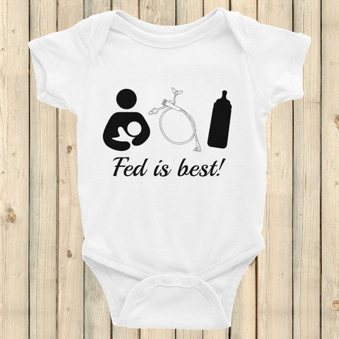 Fed Is Best Tube Feeding Breastfeeding Onesie Bodysuit - Choose