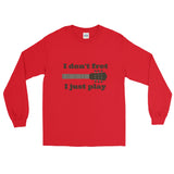 I Don't Fret, I Just Play Musician Unisex Long Sleeved Shirt - Choose Color - Sunshine and Spoons Shop
