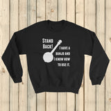 Stand Back! I Have a Banjo and I'm Not Afraid to Use It Bluegrass Sweatshirt - Choose Color - Sunshine and Spoons Shop
