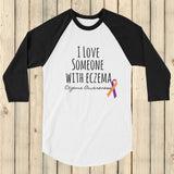 I Love Someone with Eczema Awareness 3/4 Sleeve Unisex Raglan - Choose Color - Sunshine and Spoons Shop