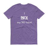 I Rock My NG Tube Feeding Tube Unisex Shirt - Choose Color - Sunshine and Spoons Shop