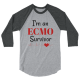 I am an ECMO Survivor 3/4 Sleeve Unisex Raglan - Choose Color - Sunshine and Spoons Shop
