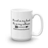 It's Not In My Head, It's In My Collagen Ehlers Danlos EDS Coffee Tea Mug - Choose Size - Sunshine and Spoons Shop