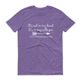 It's Not In My Head, It's In My Collagen Ehlers Danlos EDS Unisex Shirt - Choose Color - Sunshine and Spoons Shop