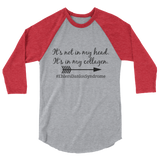 It's Not In My Head, It's In My Collagen Ehlers Danlos EDS 3/4 Sleeve Unisex Raglan - Choose Color - Sunshine and Spoons Shop
