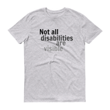 Not All Disabilities Are Visible Unisex Shirt - Choose Color - Sunshine and Spoons Shop