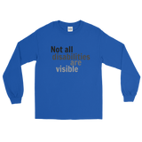 Not All Disabilities Are Visible Unisex Long Sleeved Shirt - Choose Color - Sunshine and Spoons Shop