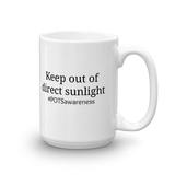 Keep Out Of Direct Sunlight POTS Awareness Coffee Tea Mug - Choose Size - Sunshine and Spoons Shop