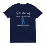 Keep Staring. Maybe It'll Grow Back. Alopecia Awareness Unisex Shirt - Choose Color - Sunshine and Spoons Shop