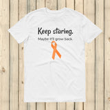 Keep Staring Maybe It'll Grow Back Limb Differences Awareness Unisex Shirt - Choose Color - Sunshine and Spoons Shop