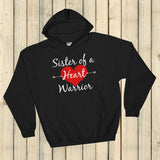 Sister of a Heart Warrior CHD Heart Defect Hoodie Sweatshirt - Choose Color - Sunshine and Spoons Shop