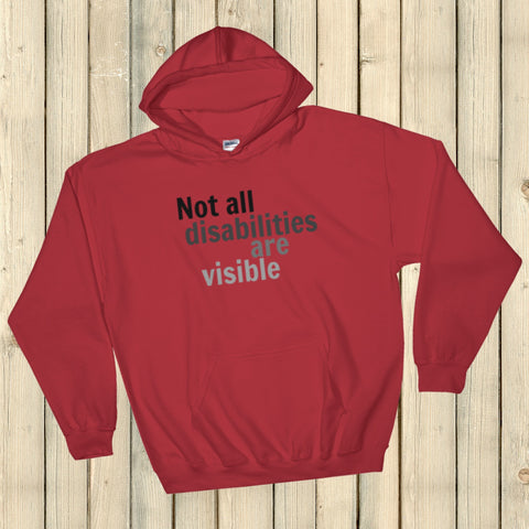 Not All Disabilities Are Visible Hoodie Sweatshirt - Choose Color - Sunshine and Spoons Shop