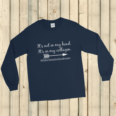 It's Not In My Head, It's In My Collagen Ehlers Danlos EDS Unisex Long Sleeved Shirt - Choose Color - Sunshine and Spoons Shop
