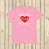 Mom of a Heart Warrior CHD Heart Defect Unisex Shirt - Choose Color - Sunshine and Spoons Shop