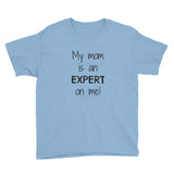 My Mom is an Expert On Me Kids' Shirt - Choose Color - Sunshine and Spoons Shop