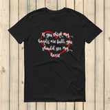 If You Think My Hands Are Full, You Should See My Heart Unisex Shirt - Choose Color - Sunshine and Spoons Shop