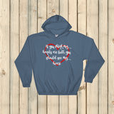 If You Think My Hands Are Full, You Should See My Heart Hoodie Sweatshirt - Choose Color - Sunshine and Spoons Shop
