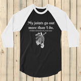 My Joints Go Out More Than I Do Ehlers Danlos EDS 3/4 Sleeve Unisex Raglan - Choose Color - Sunshine and Spoons Shop