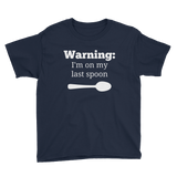 Warning! I'm On My Last Spoon Spoonie Kids' Shirt - Choose Color - Sunshine and Spoons Shop