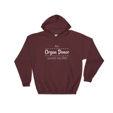 An Organ Donor Saved My Life Hoodie Sweatshirt - Choose Color - Sunshine and Spoons Shop