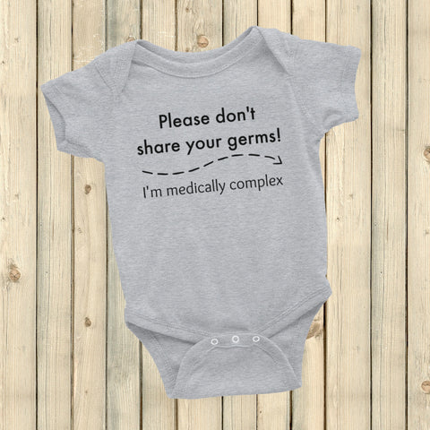 Please Don't Share Your Germs. I'm Medically Complex Onesie Bodysuit - Choose Color - Sunshine and Spoons Shop