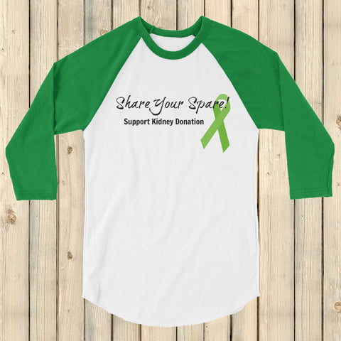 Share Your Spare Kidney Donation 3/4 Sleeve Unisex Raglan - Choose Color - Sunshine and Spoons Shop