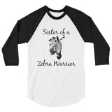 Sister of a Zebra Warrior Rare Disease Ehlers Danlos EDS 3/4 Sleeve Unisex Raglan - Choose Color - Sunshine and Spoons Shop