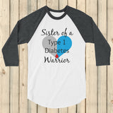 Sister of a Type 1 Diabetes Warrior T1D 3/4 Sleeve Unisex Raglan - Choose Color - Sunshine and Spoons Shop