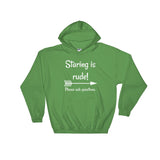 Staring is Rude! Please Ask Questions Special Needs Chronic Illness Hoodie Sweatshirt - Choose Color - Sunshine and Spoons Shop