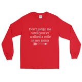 Don't Judge Me Until You've Walked a Mile In My Joints Ehlers Danlos EDS RA Unisex Long Sleeved Shirt - Choose Color - Sunshine and Spoons Shop