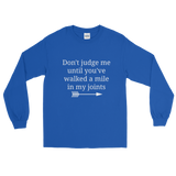 Don't Judge Me Until You've Walked a Mile In My Joints Ehlers Danlos EDS RA Unisex Long Sleeved Shirt - Choose Color - Sunshine and Spoons Shop