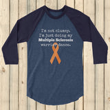 I'm Not Clumsy. This is My MS Warrior Dance Multiple Sclerosis 3/4 Sleeve Unisex Raglan - Choose Color - Sunshine and Spoons Shop