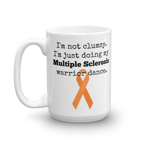 I'm Not Clumsy. This is My MS Warrior Dance Multiple Sclerosis Coffee Tea Mug - Choose Size - Sunshine and Spoons Shop