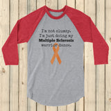 I'm Not Clumsy. This is My MS Warrior Dance Multiple Sclerosis 3/4 Sleeve Unisex Raglan - Choose Color - Sunshine and Spoons Shop